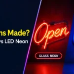 How Are Neon Signs Made
